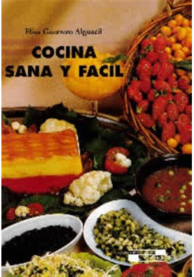Libro. Cocina sana y fácil. Elisa Guerrero. Cedel. Librería Iniciática.