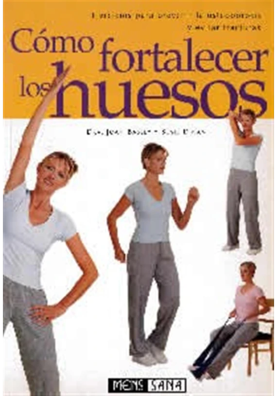 Cómo fortalecer los huesos. Susi Dinan. Jean Bassey. Mens Sana. Librería Iniciatica