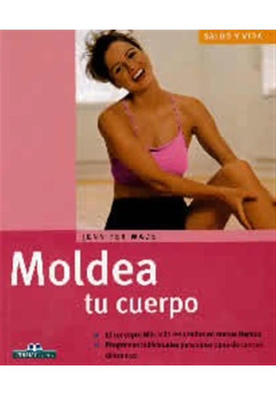Moldea tu cuerpo.  Jennifer Wade. Edimat. Librería Iniciatica