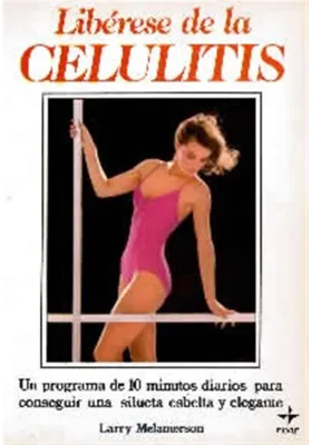 Libérese de la Celulitis. Larry Melamerson. Edaf. Libreria Iniciatica.