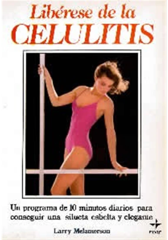 Libérese de la Celulitis. Larry Melamerson. Edaf. Libreria Iniciatica.