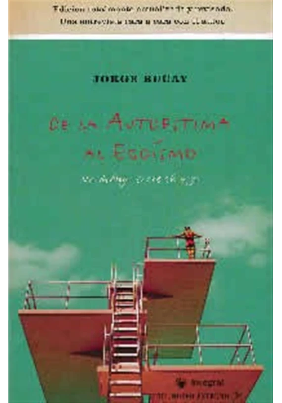 Libro. De la autoestima al egoísmo. Jorge Bucay. Editorial Random. Librería Iniciática