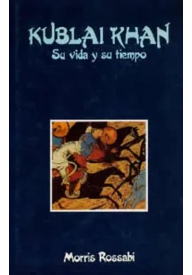 Libro. Kublai Khan. Su vida y su tiempo. Morris Rossabi. Edaf. Librería Iniciática