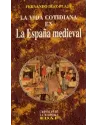 La Vida Cotidiana en La España Medieval