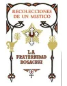 Recolección de un Mistico-La fraternidad Rosacruz