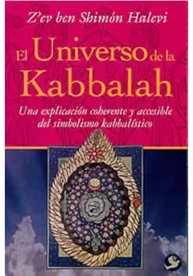 Libro. El Universo de la Kabbalah. Una explicación coherente y accesible del simbolismo kabbalistico. B. S. Halevi. L Iniciática