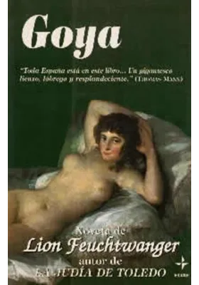 Libro. Goya. Lion Feuchtwnger. Edaf. Librería Iniciatica