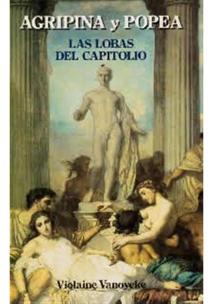 Agripina y Popea-  las lobas del capitolio