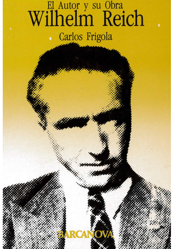 El Autor y su Obra- Wilhelm Reich
