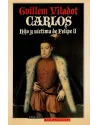 Carlos hijo y víctima de Felipe II