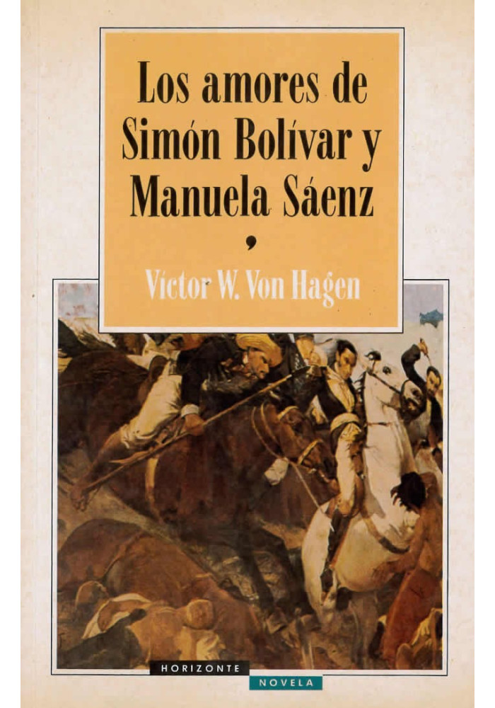 Los amores de Simon Bolívar y Manuela Sáenz