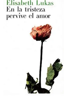 En la tristeza pervive el Amor