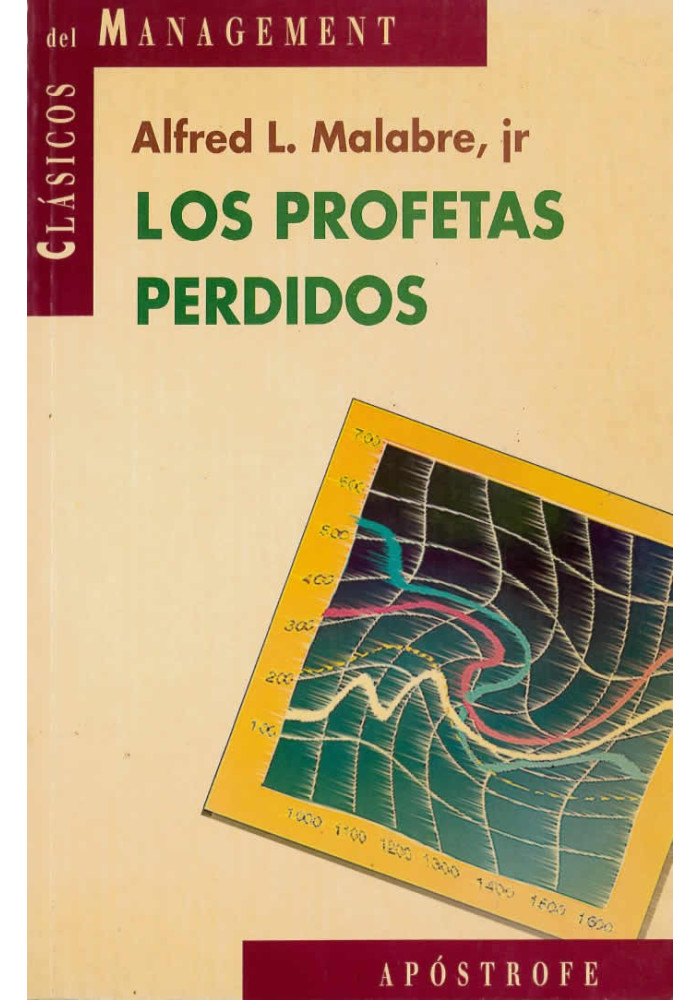 Los profetas perdidos. Alfred L. Malabre. Apostrofe. Librería Iniciatica