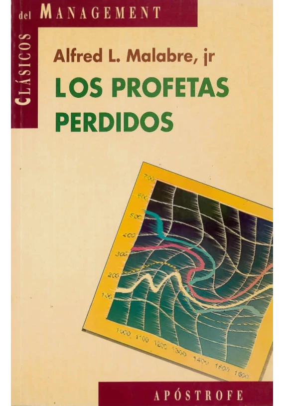 Los profetas perdidos. Alfred L. Malabre. Apostrofe. Librería Iniciatica