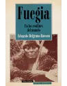 Fuegia-En los confines del mundo
