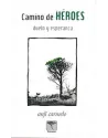 Camino de Héroes - duelo y esperanza