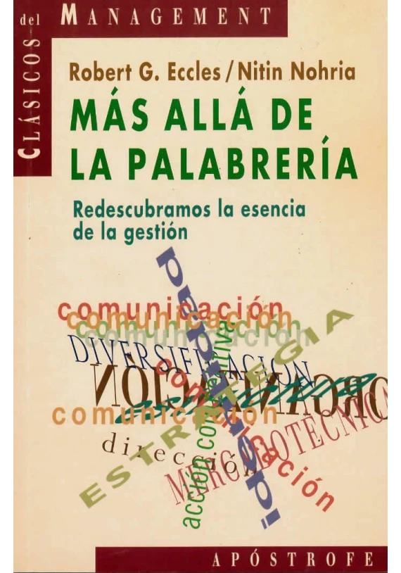 Más allá de la palabrería- Redescubramos la esencia de la gestión