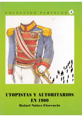 Utopistas y autoritarios en 1900