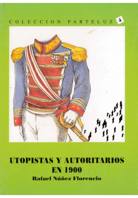 Utopistas y autoritarios en 1900 Utopistas y autoritarios en 1900