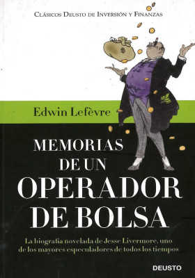 Memorias de un operador de bolsa. Edwing Lefèbre. Deusto. Libreria Iniciatica