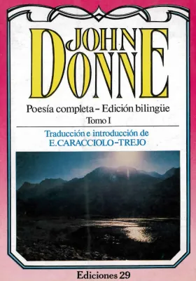 John Donne- Poesía completa-Edición bilingüe- Tomo I