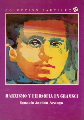 Marxismo y filosofía en Gramsci