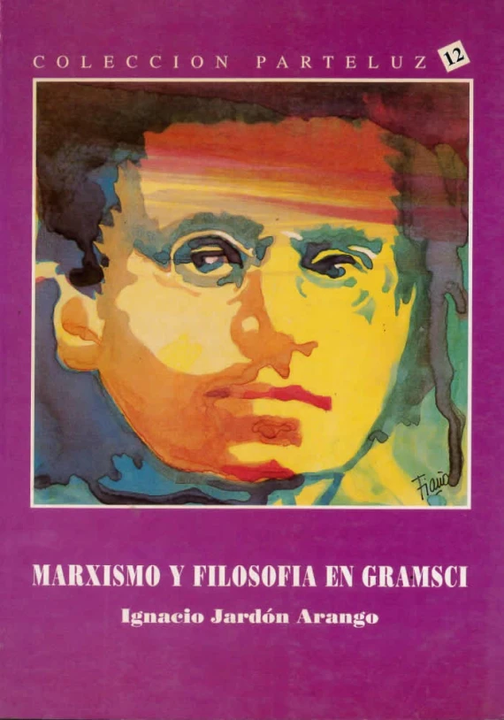 Marxismo y filosofía en Gramsci