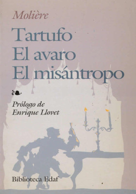 Tartufo. El avaro. El misántropo