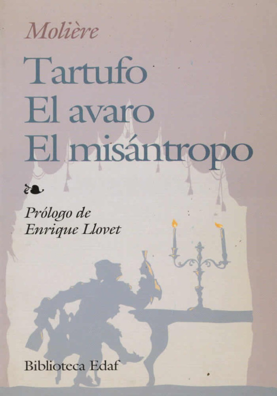 Tartufo. El avaro. El misántropo