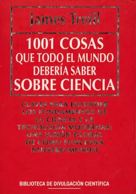 Libro. 1001 cosas que todo el mundo debería saber sobre la ciencia.James Trefil. RBA Librería Iniciática