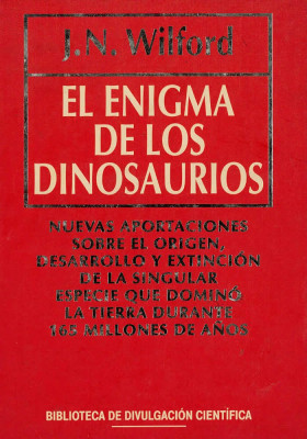 Libro.El enigma de los dinosaurios. J.N.Wilford. RBA. Librería Iniciatica.