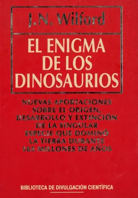 Libro.El enigma de los dinosaurios. J.N.Wilford. RBA. Librería Iniciatica.