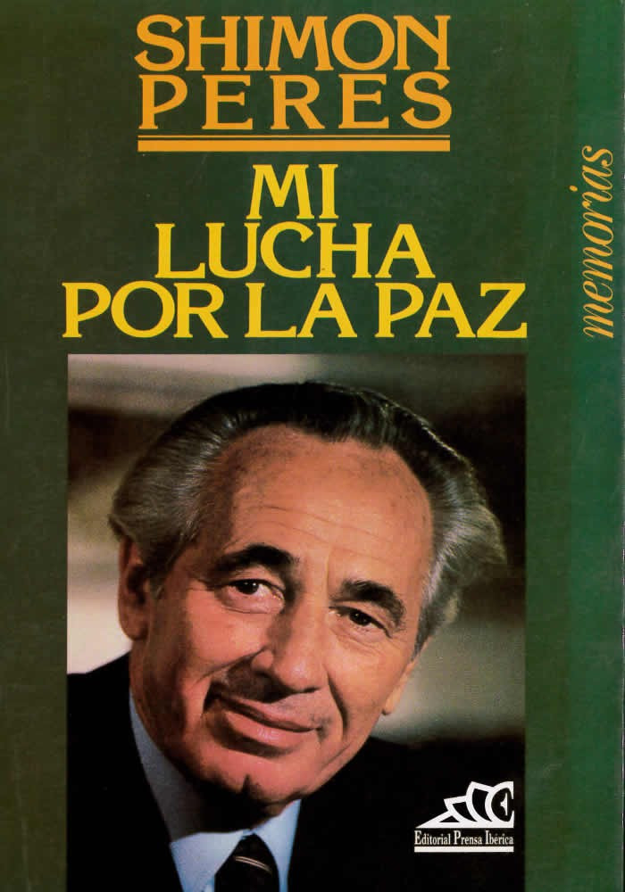Libro. Mi lucha por la paz. Shimon Peres. Pressa ibérica.