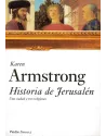 Historia de Jerusalén. Una ciudad y tres religiones