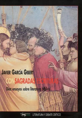 Consagradas escrituras- Diez ensayos sobre literatura bíblica