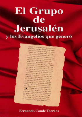 El grupo de Jerusalén y los Evangelios que generó
