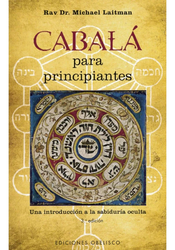 Libro. Cabalá para principiantes. Rav Dr. Michael Laitman. Obelisco. Librería Iniciática