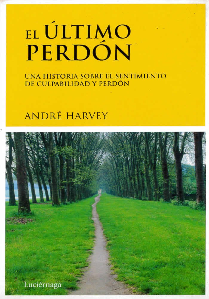 El último perdón- Una historia sobre el sentimiento de culpabilidad y perdón