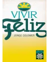 libro.Vivir feliz. Jorge Colore. el nudo Gordiano. Librería Iniciática