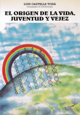 Libro. El origen de la vida, juventud y vejez. Luis Castells Toha. Cedel. Librería iniciática