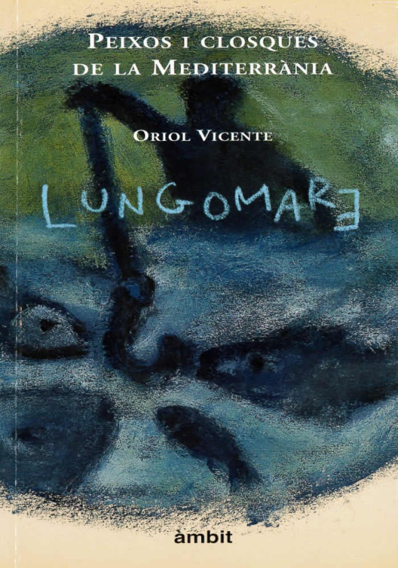 Libro.Peixos i closques de la Mediterrània. Oriol Vicent. Ámbit. Librería Iniciática