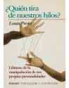 Quién tira de nuestros hilos