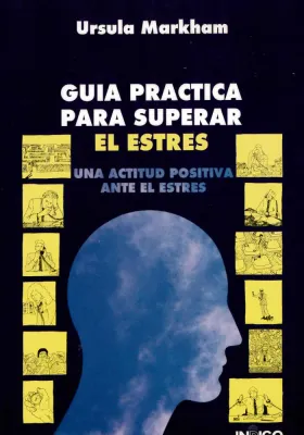 Guía práctica para superar el estres