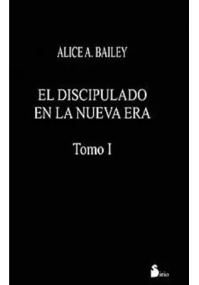 Libro. El Discípulo en la Nueva Era-Tomo I. Alice A. Bailey. Sirio. Librería Iniciática