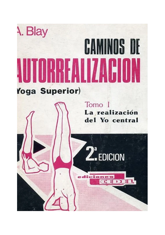 Caminos de autorrealización- Tomo I-yoga superior