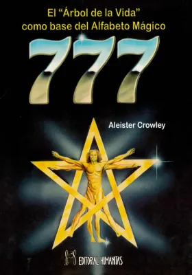 Libro. EL "Árbol de la Vida" como base del Alfabeto Mágico. 777. Aleister Crowley. Humanitas. Librería Iniciatica