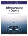La Espiritualidad a Debate