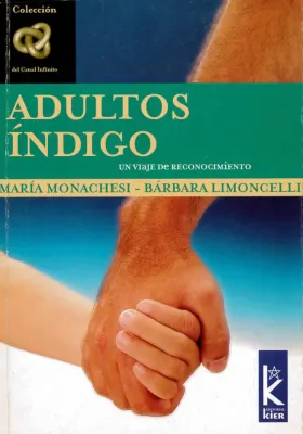 Adultos ïndigo- Un viaje de reconocimiento
