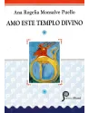 Amo este Templo Divino