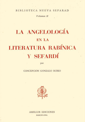 Libro. La Angelología en la literatura Rabínica y Sefardí. Concepcion Gonzalo Rubio. Ameller Ediciones. Librería Iniciática